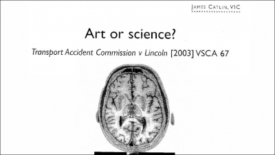 Art or Science: TAC v Lincoln [2003] VSCA 67, The Plaintiff Journal, August 2003
